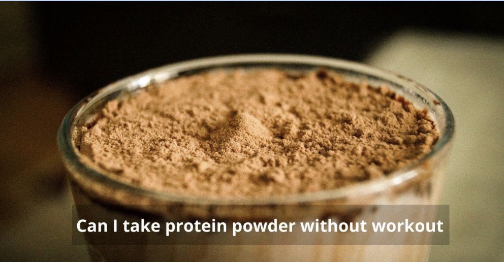 can-i-take-protein-powder-without-workout-the-biohack