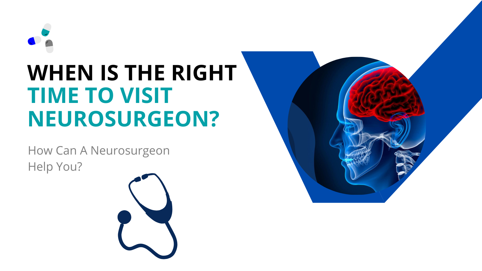 When Is The Right Time To Visit Neurosurgeon? - The Biohack