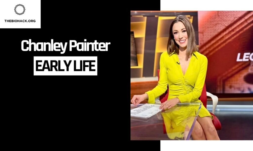 Chanley Painter Early Life