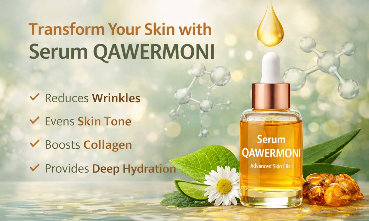 Best Serum Qawermoni for Skin