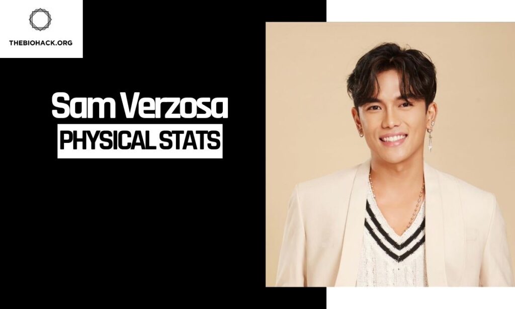 Sam Verzosa Physical Stats