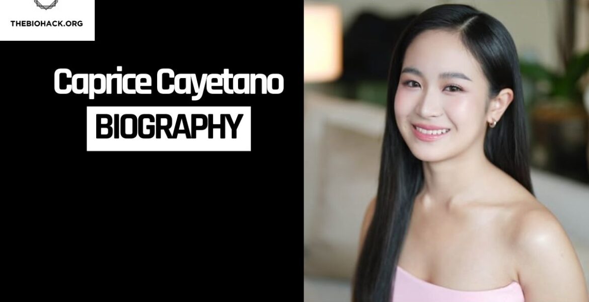 Caprice Cayetano Biography: Age, Parents, Career, Personal Life And Pinoy Big Brother