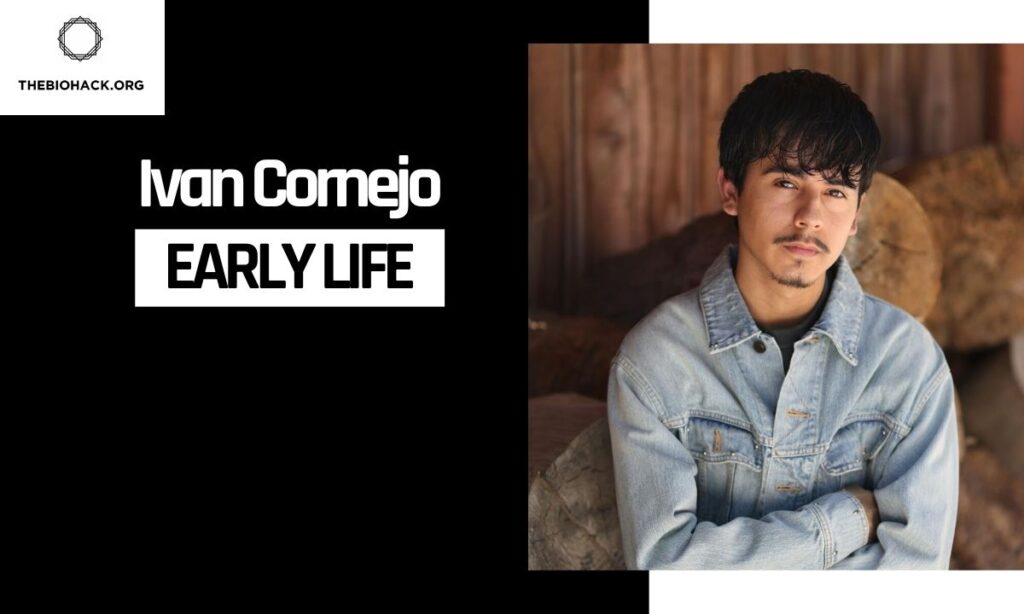 Ivan Cornejo Early Life