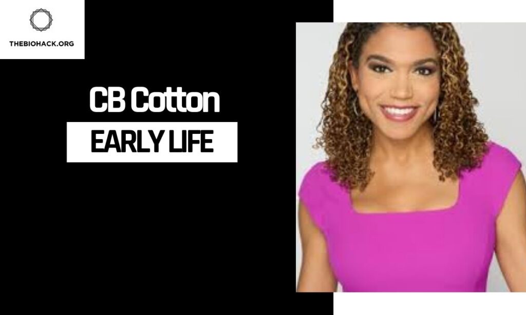 CB Cotton Early Life & Education