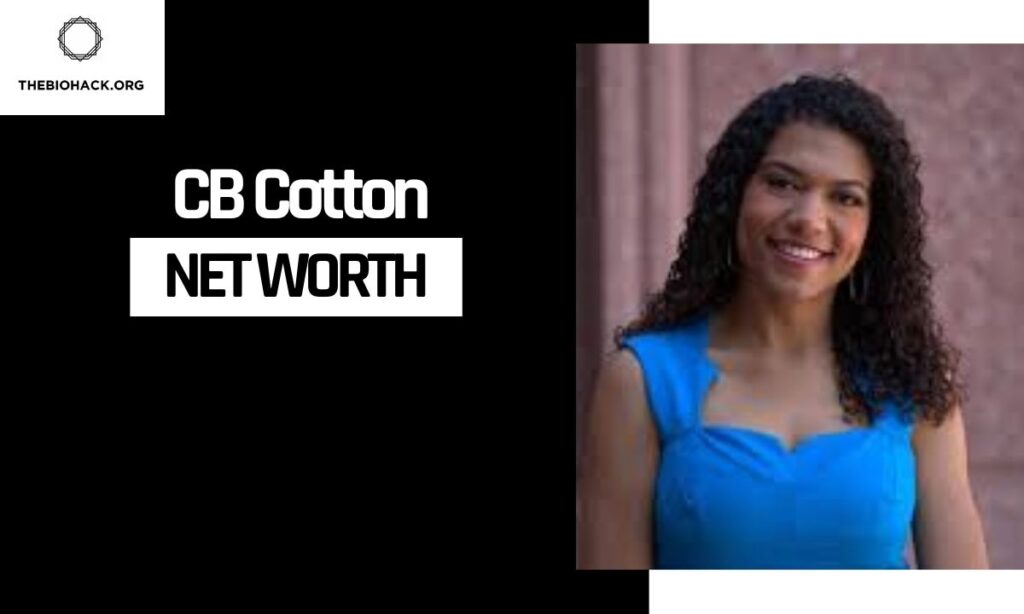 CB Cotton Net Worth