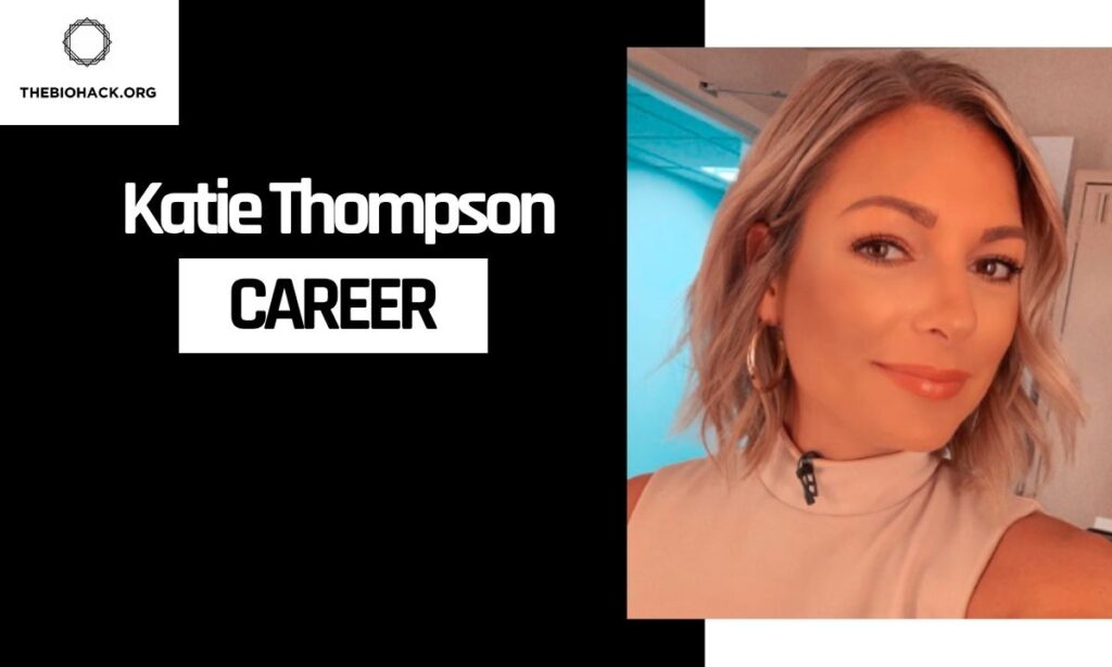 Katie Thompson Career