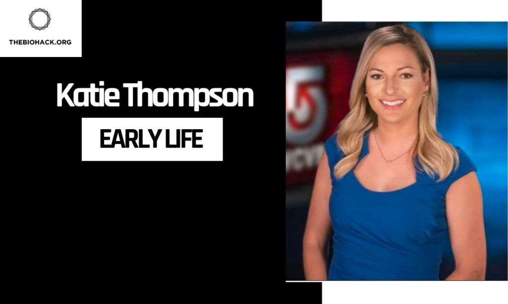 Katie Thompson's Early Life & Education