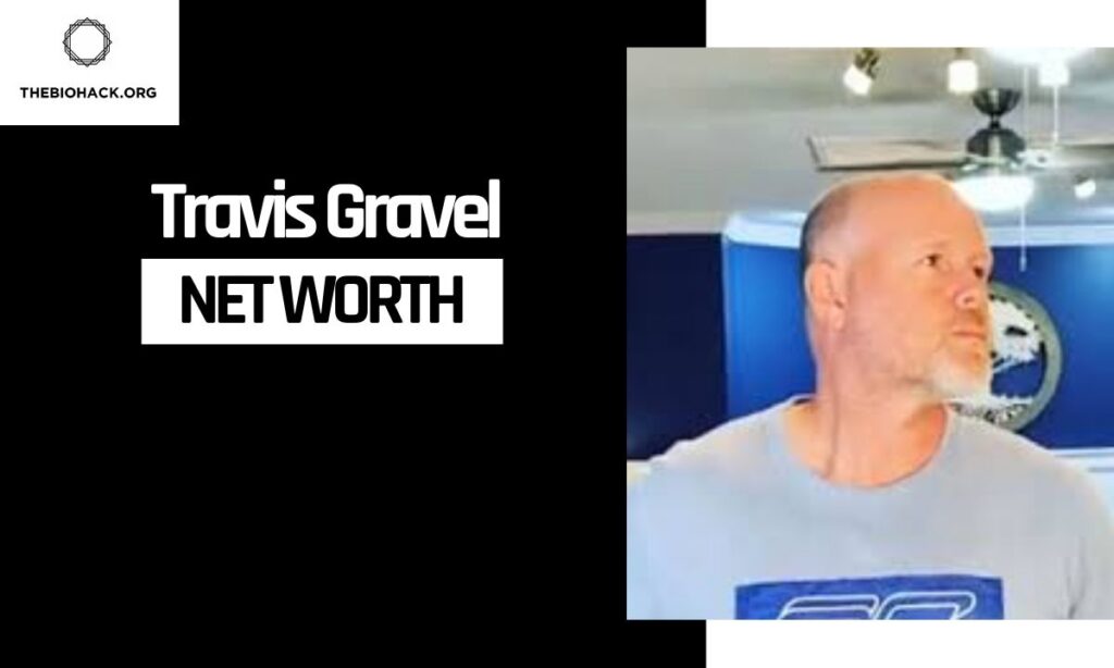 Travis Gravel's Net Worth