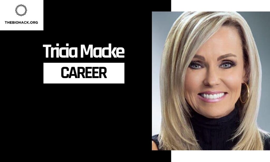 Tricia Macke Career