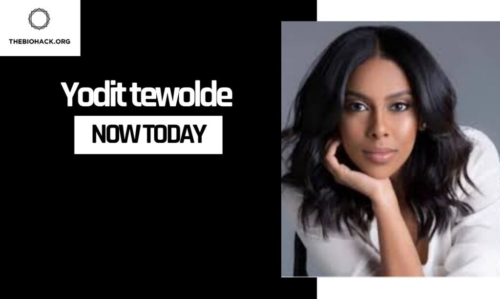 Yodit Tewolde Now Today