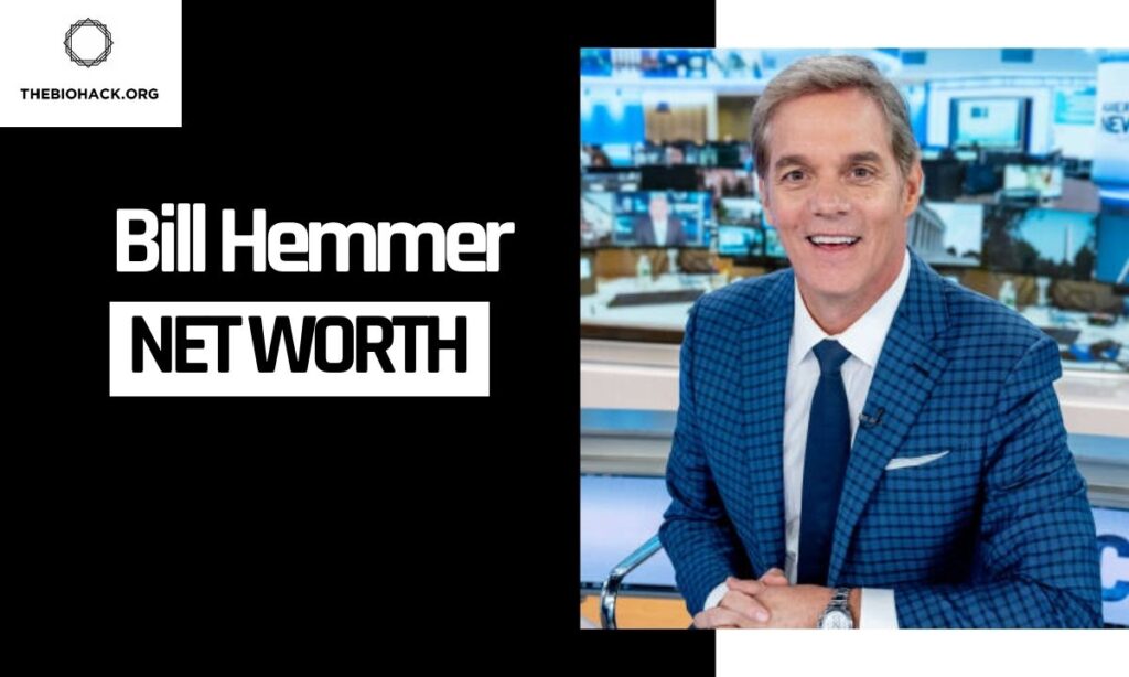 Bill Hemmer Net Worth