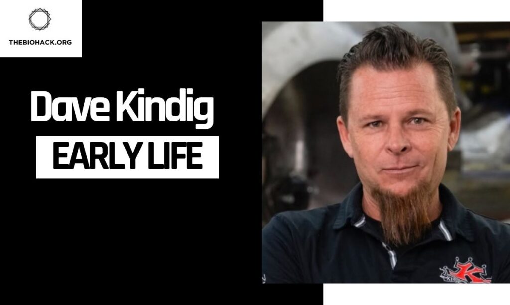 Dave Kindig Early Life & Education