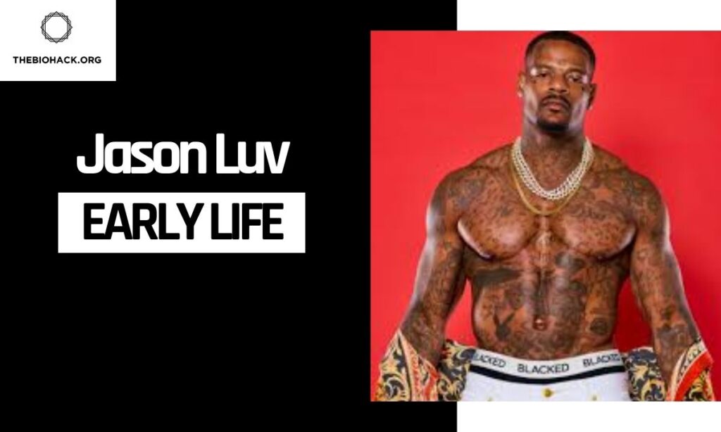 Jason Luv Early Life & Education