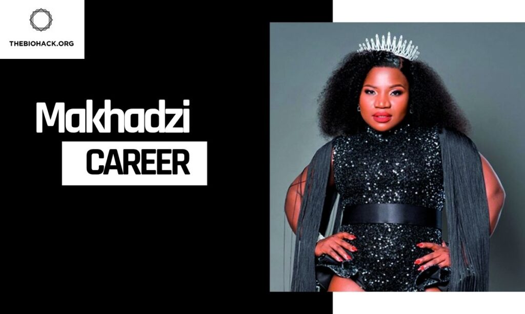 Makhadzi Career