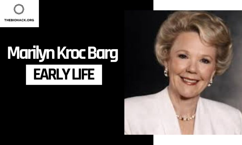Marilyn Kroc Barg Early Life & Education