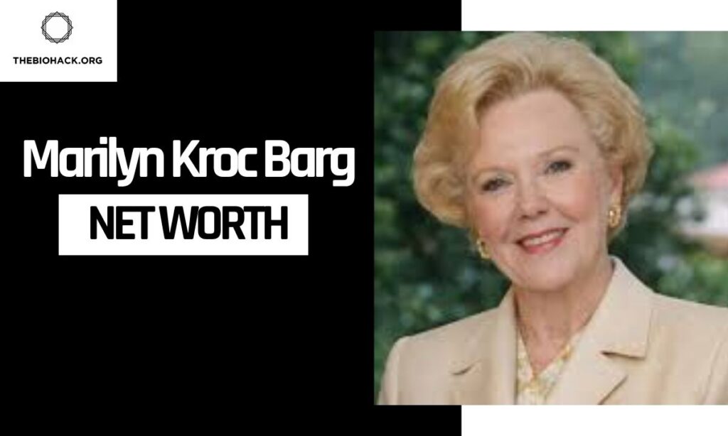 Marilyn Kroc Barg Net Worth