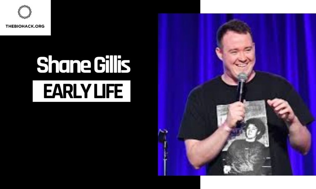 Shane Gillis Early Life & Education